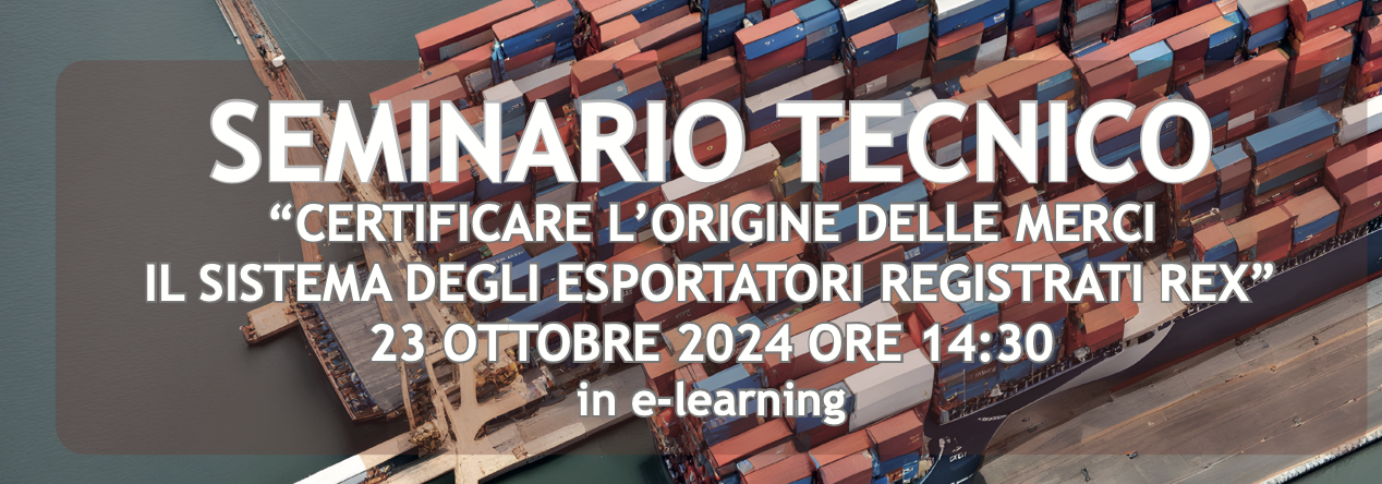 Certificare l'origine delle merci - il sistema degli esportatori registrati Rex